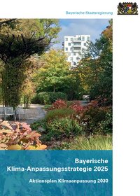 Bayerische Klima-Anpassungsstrategie 2025